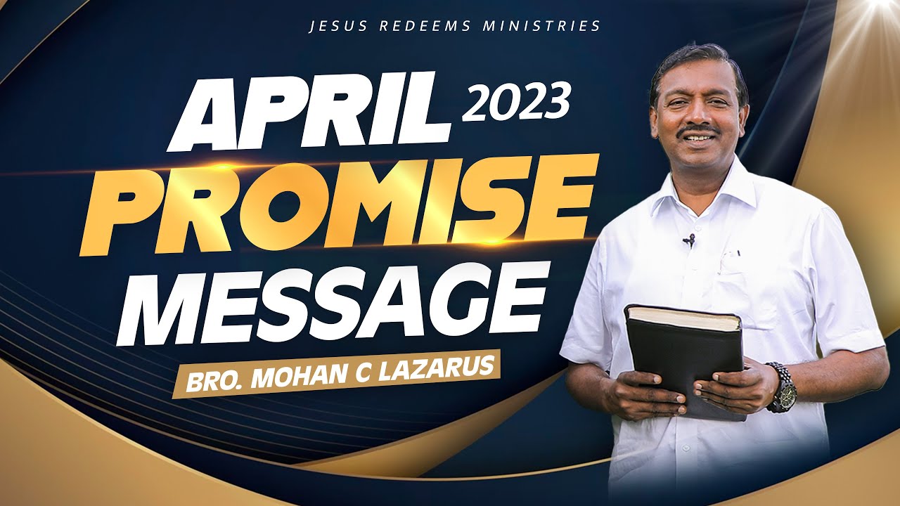 April Promise Message | ஏப்ரல் மாத வாக்குத்தத்த செய்தி - 2023